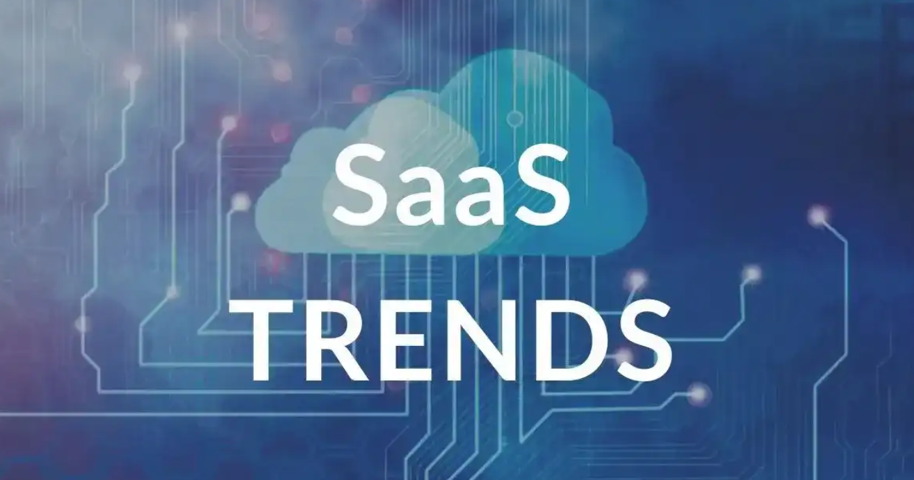 Enterprise SaaS Trends That Will Shape the Future of Business